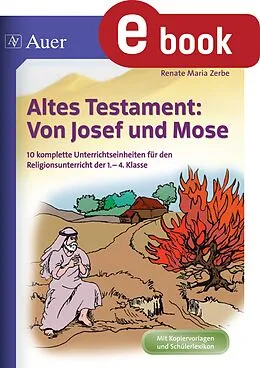 E-Book (pdf) Altes Testament Von Josef und Moses von Renate Maria Zerbe