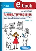 E-Book (pdf) Aufgaben für Turnbeutelvergesser Klasse 1-4 von Patrycja Frenz, Elena Iaccarino-Lutkat