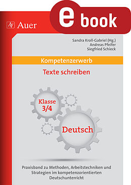 E-Book (pdf) Kompetenzerwerb Texte schreiben 3+4 von A. Pfeifer, S. Schieck