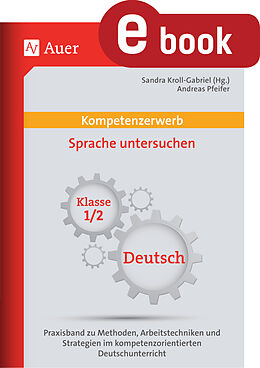 E-Book (pdf) Kompetenzerwerb Sprache untersuchen 1+2 von Andreas Pfeifer