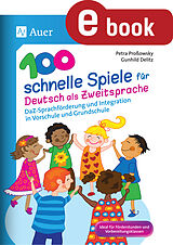E-Book (pdf) 100 schnelle Spiele für Deutsch als Zweitsprache von Petra Proßowsky, Gunhild Delitz