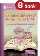 E-Book (pdf) Grundschulkinder auf den Spuren der Bibel von Renate Maria Zerbe