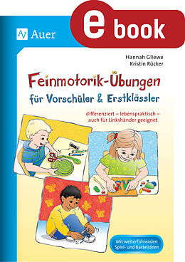 E-Book (pdf) Feinmotorik-Übungen für Vorschüler &amp; Erstklässler von Kristin Rücker, Hannah Otto