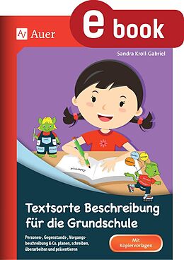 E-Book (pdf) Textsorte Beschreibung für die Grundschule von Sandra Kroll-Gabriel