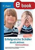 E-Book (pdf) Erfolgreiche Schüler durch aktiven Stressabbau von Marion Hanrieder