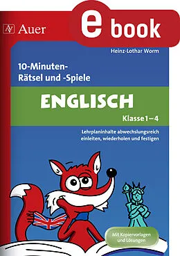 E-Book (pdf) 10-Minuten-Rätsel und -Spiele Englisch Klasse 1-4 von Heinz-Lothar Worm