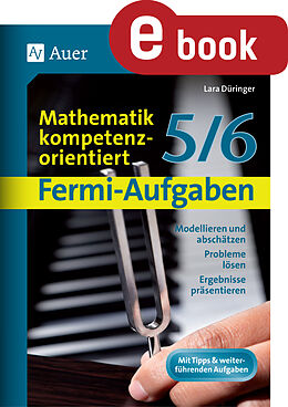 E-Book (pdf) Fermi-Aufgaben - Mathematik kompetenzorientiert 56 von Lara Düringer