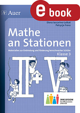 E-Book (pdf) Mathe an Stationen 3 Inklusion von Elena Iaccarino-Lutkat, Patrycja Frenz