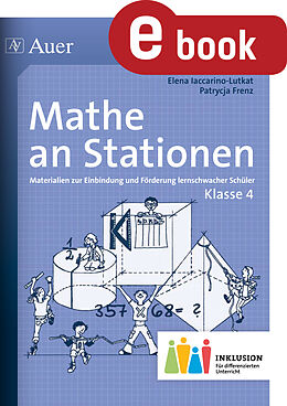 E-Book (pdf) Mathe an Stationen 4 Inklusion von Elena Iaccarino-Lutkat, Patrycja Frenz