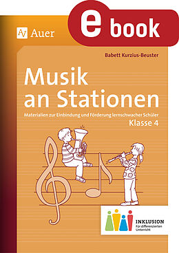 E-Book (pdf) Musik an Stationen Inklusion 4 von Babett Kurzius-Beuster