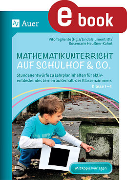 E-Book (pdf) Mathematikunterricht auf Schulhof &amp; Co. Klasse 1-4 von Linda Blumentritt, Rosa Heußner-Kahnt