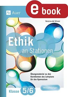 E-Book (pdf) Ethik an Stationen 5-6 Gymnasium von Heinz-Lothar Worm, Verena de Visser