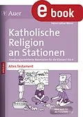 E-Book (pdf) Katholische Religion an Stationen Altes Testament von Heinz-Lothar Worm