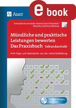 E-Book (pdf) Mündliche und praktische Leistungen bewerten von F. Krumwiede, J. Schneider, M.-C. Wickner