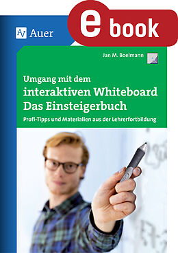 E-Book (pdf) Umgang mit dem interaktiven Whiteboard von Jan Boelmann