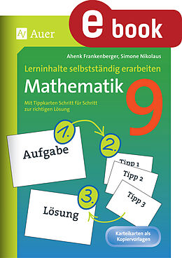 E-Book (pdf) Lerninhalte selbstständig erarbeiten Mathematik 9 von Ahenk Frankenberger, Simone Nikolaus