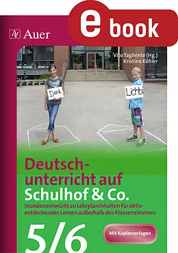 E-Book (pdf) Deutschunterricht auf Schulhof & Co. Klasse 5-6 von Kristina Köhler, Vito Tagliente