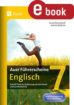 E-Book (pdf) Auer Führerscheine Englisch Klasse 7 von Patrick Büttner, Laura Doernbach