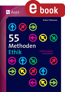 E-Book (pdf) 55 Methoden Ethik von Arthur Thömmes