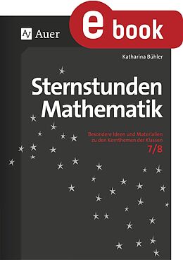 E-Book (pdf) Sternstunden Mathematik 7-8 von Katharina Bühler