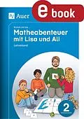 E-Book (pdf) Komm mit ins Matheabenteuer mit Lisa und Ali Kl. 2 von Sebastian Walter