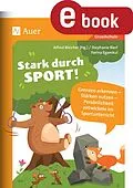 E-Book (pdf) Stark durch Sport von Alfred Bleicher, Stephanie Bierl, Farina Egamkul