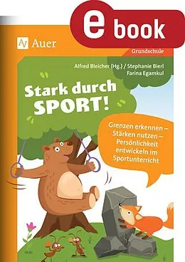 E-Book (pdf) Stark durch Sport von Alfred Bleicher, Stephanie Bierl, Farina Egamkul