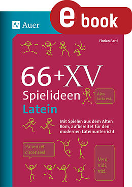 E-Book (pdf) 66 + XV Spielideen Latein von Florian Bartl