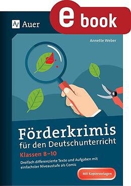 E-Book (pdf) Förderkrimis für den Deutschunterricht Klasse 8-10 von Annette Weber