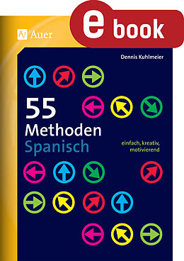 E-Book (pdf) 55 Methoden Spanisch von Dennis Kuhlmeier
