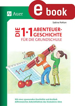 E-Book (pdf) Die 1x1-Abenteuergeschichte für die Grundschule von Sabine Pohlan