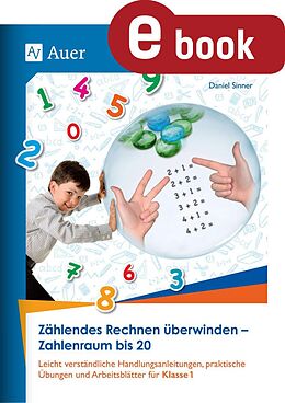 E-Book (pdf) Zählendes Rechnen überwinden - Zahlenraum bis 20 von Daniel Sinner