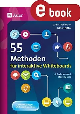 E-Book (pdf) 55 Methoden für interaktive Whiteboards von Jan M. Boelmann, Kathrin Pötter