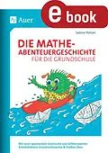 E-Book (pdf) Die Mathe-Abenteuergeschichte für die Grundschule von Sabine Pohlan