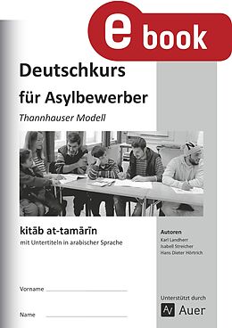 E-Book (pdf) kitab at-tamarin Deutschkurs für Asylbewerber von K. Landherr, I. Streicher, H. D. Hörtrich