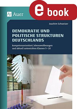 E-Book (pdf) Demokratie und politische Strukturen Deutschlands von Joachim Schweizer