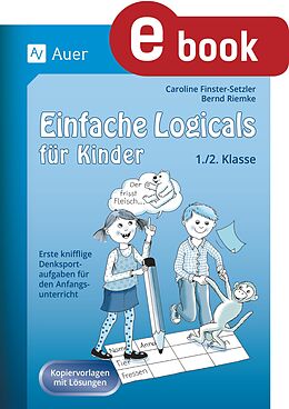 E-Book (pdf) Einfache Logicals für Kinder von Caroline Finster-Setzler, Bernd Riemke