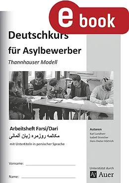 E-Book (pdf) Arbeitsheft Farsi/Dari - Deutschkurs Asylbewerber von Isabell Streicher, Hans Dieter Hörtrich, Markus Landherr