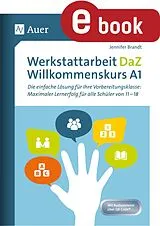E-Book (pdf) Werkstattarbeit DaZ - Willkommenskurs A1 von Jennifer Brandt