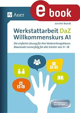 E-Book (pdf) Werkstattarbeit DaZ - Willkommenskurs A1 von Jennifer Brandt
