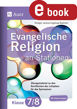 E-Book (pdf) Evangelische Religion an Stationen 7-8 Gymnasium von Rüdiger Jarzina, Ingeborg Radmehr