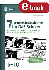 E-Book (pdf) 7 spannende Geschichten für DaZ-Schüler 5-10 von Annette Weber