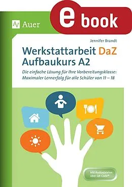 E-Book (pdf) Werkstattarbeit DaZ - Aufbaukurs A2 von Jennifer Brandt