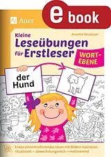 E-Book (pdf) Kleine Leseübungen für Erstleser - Wortebene von Annette Neubauer