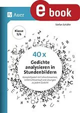 E-Book (pdf) 40 x Gedichte analysieren in Stundenbildern 5-6 von Stefan Schäfer