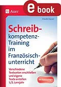 E-Book (pdf) Schreibkompetenz-Training im Französischunterricht von Claudia Kayser