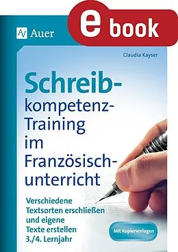 E-Book (pdf) Schreibkompetenz-Training im Französischunterricht von Claudia Kayser