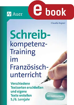 E-Book (pdf) Schreibkompetenz-Training im Französischunterricht von Claudia Kayser