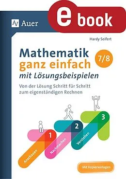 E-Book (pdf) Mathematik ganz einfach mit Lösungsbeispielen 7-8 von Hardy Seifert