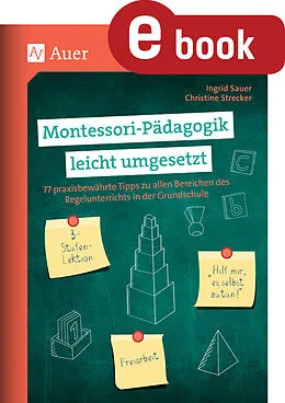 E-Book (pdf) Montessori-Pädagogik leicht umgesetzt von Ingrid Sauer, Christine Strecker
